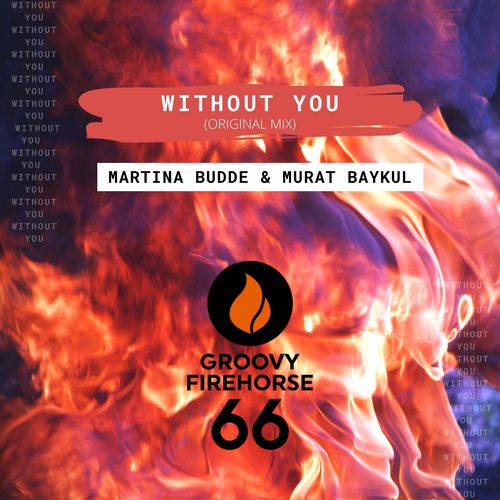 Martina Budde, MURAT BAYKUL-Without You