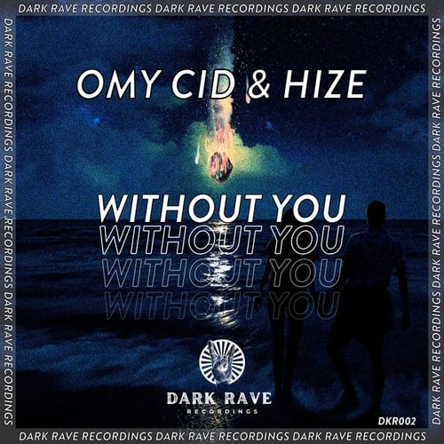 Omy Cid, Hize-Without You