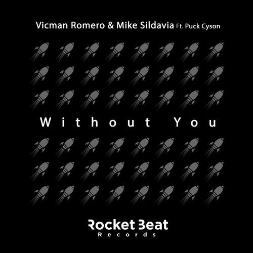 Vicman Romero & Mike Sildavia, Puck Cyson-Without You