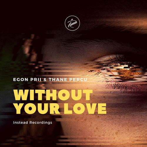 Egon Prii, Thane Percu-Without Your Love
