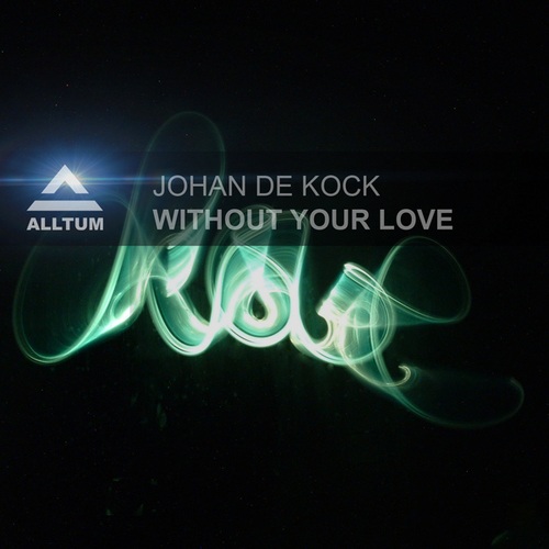 Johan De Kock-Without Your Love