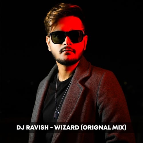 Dj Ravish-Wizard
