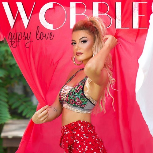 Wobble (Gypsy Love)