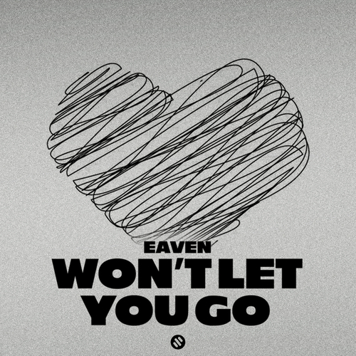 Eaven-Won't Let You Go