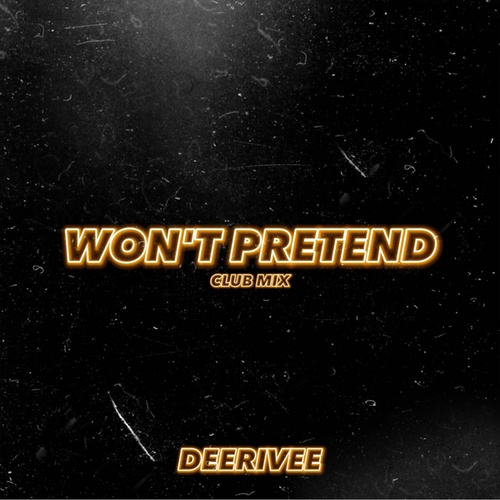 Won't Pretend