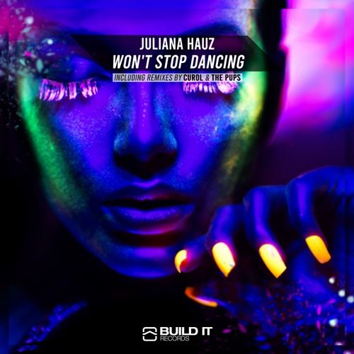 Juliana Hauz, The Pups, Curol-Won't Stop Dancing