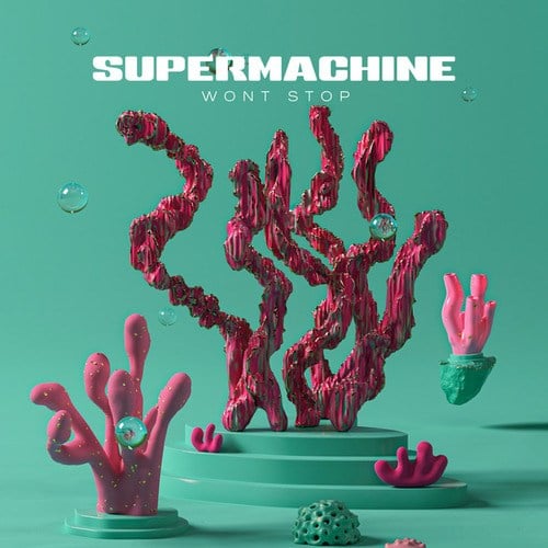 Supermachine-Won't Stop