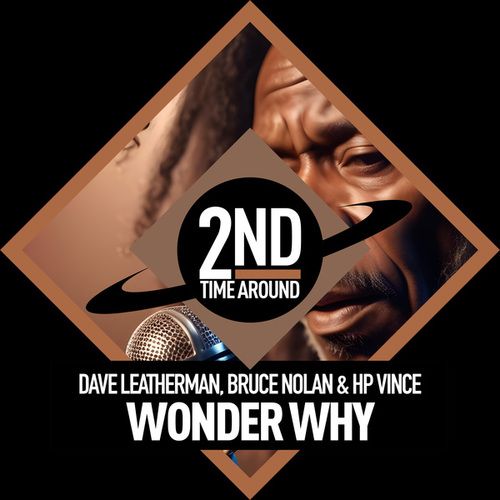 HP Vince, Bruce Nolan, Dave Leatherman-Wonder Why