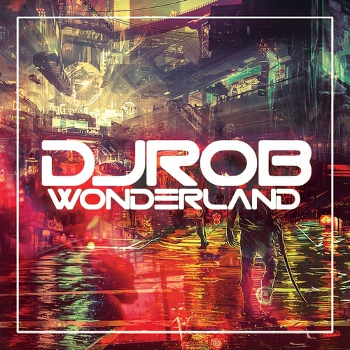 DJ Rob-Wonderland