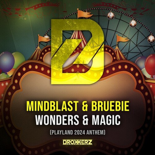 Bruebie, Mindblast-Wonders & Magic (Playland 2024 Anthem)