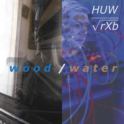 HUW, Richard X Bennett-Wood / Water