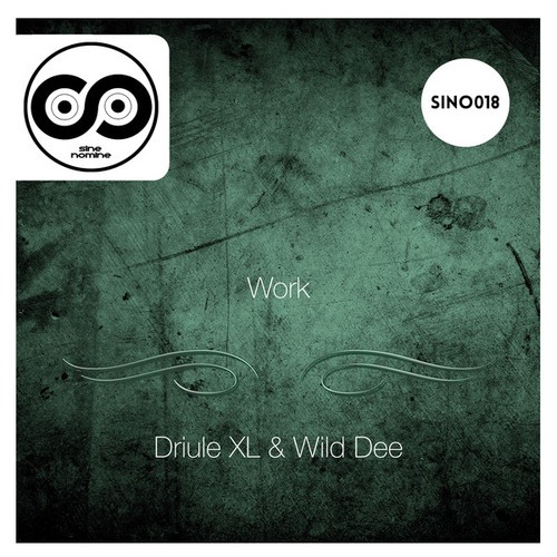 Wild Dee, Driule Xl-Work