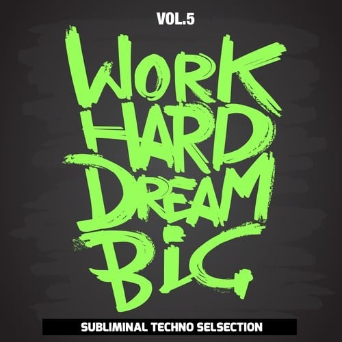 Various Artists-Work Hard Dream Big, Vol. 5