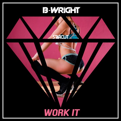 B-Wright-Work It