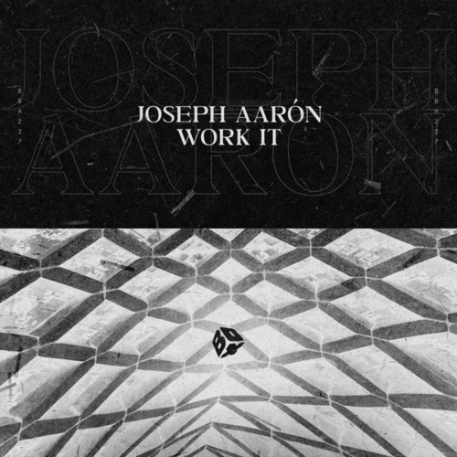 Joseph Aarón-Work It