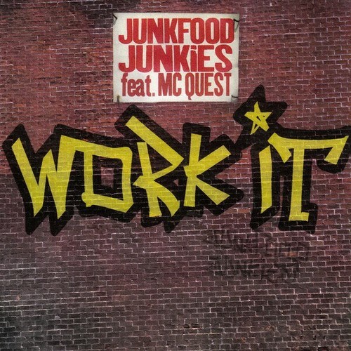 Junkfood Junkies-Work It