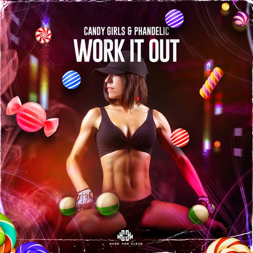 Candy Girls, Phandelic-Work It Out