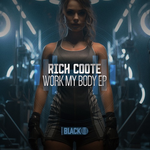 Rich Coote-Work My Body EP