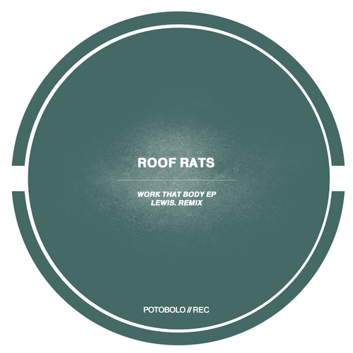 Roof Rats-Work That Body EP
