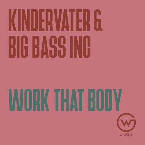 Kindervater, Big Bass Inc-Work That Body