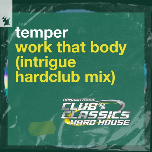 Temper, Intrique-Work That Body