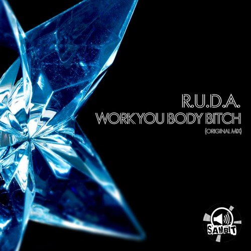 R.U.D.A.-Work You Body Bitch