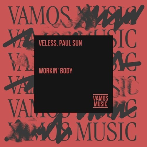 Paul Sun, VELESS-Workin' Body