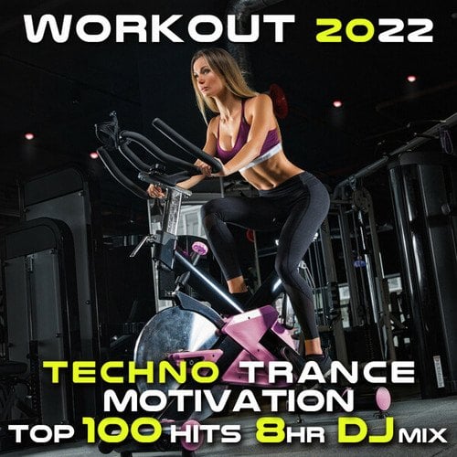 Workout 2022 Techno Trance Motivation Top 100 Hits