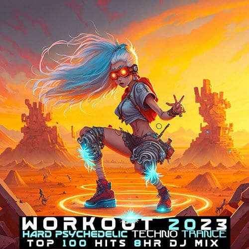 Workout 2023 Hard Psychedelic Techno Trance Top 100 Hits (8 HR DJ Mix)
