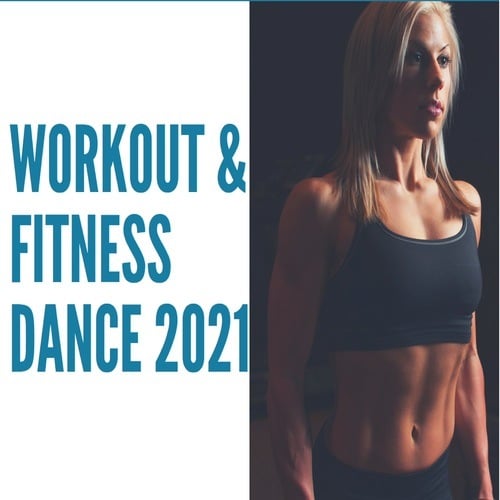 Various Artists-Workout & Fitness Dance 2021