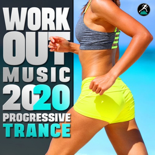 Workout Music 2020 Progressive Trance