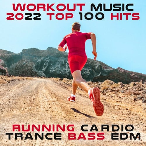 Workout Electronica, Running Trance-Workout Music 2022 Top 100 Hits (Running Cardio Trance Bass EDM)