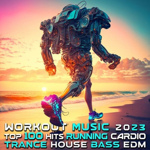 Workout Trance, Workout Electronica-Workout Music 2023 Top 100 Hits Running Cardio Trance House Bass EDM