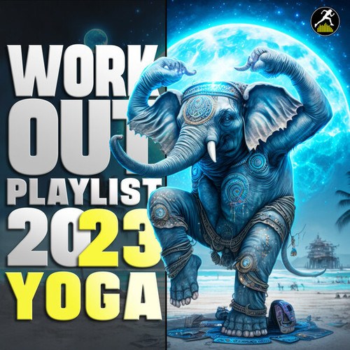 Workout Electronica-Workout Playlist 2023 Yoga (DJ Mixed)