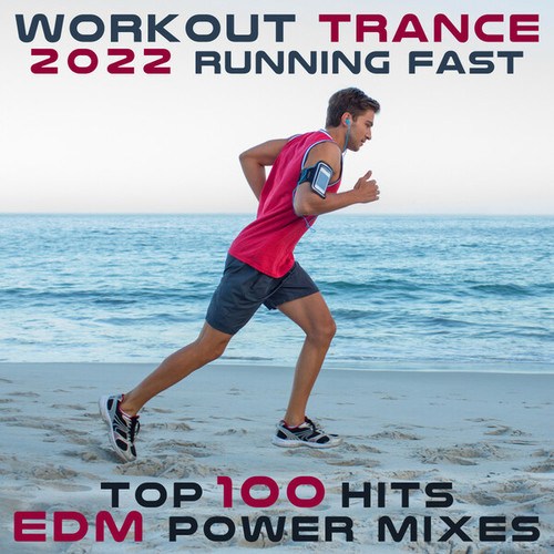 Running Trance, Workout Electronica-Workout Trance 2022 Running Fast