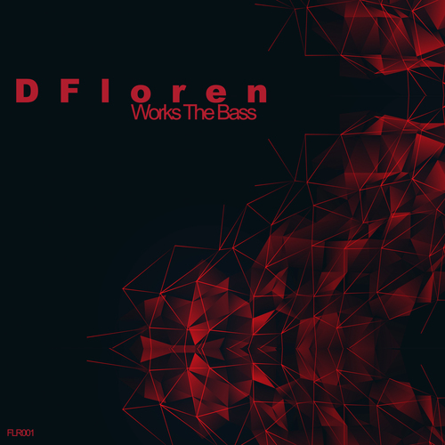 DFLOREN-Works the Bass