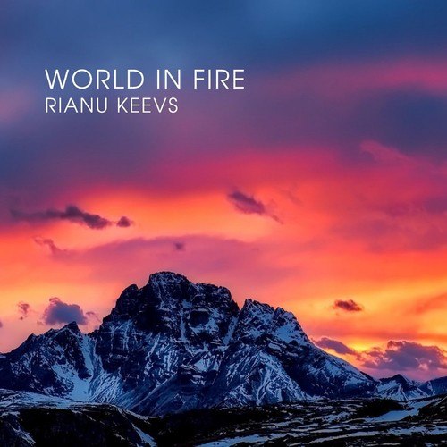 Rianu Keevs-World in Fire