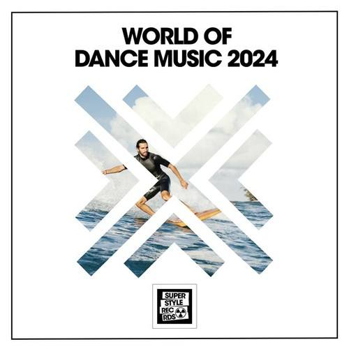 Various Artists-World of Dance Music 2024