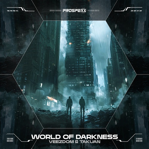 Veezdom, Takuan, Scantraxx-World Of Darkness