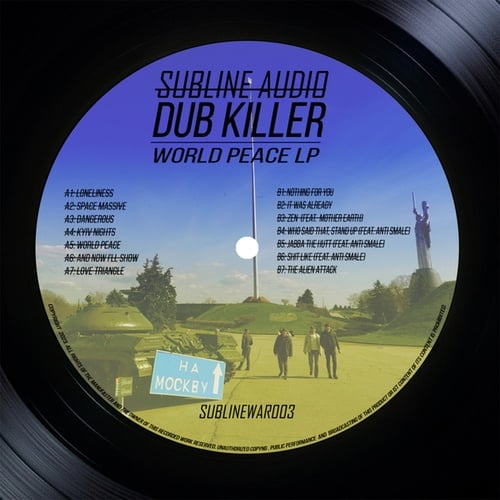 Dub Killer, Mother Earth, Anti Smile-World Peace LP
