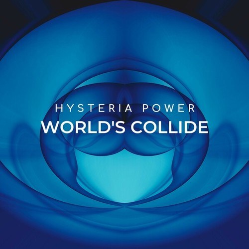 Hysteria Power-World's Collide