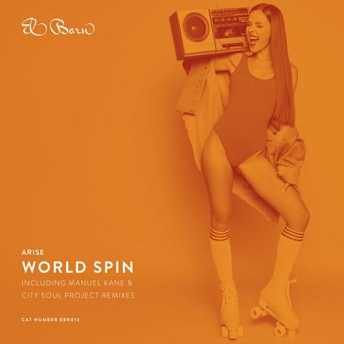 Arise, Manuel Kane, City Soul Project-World Spin