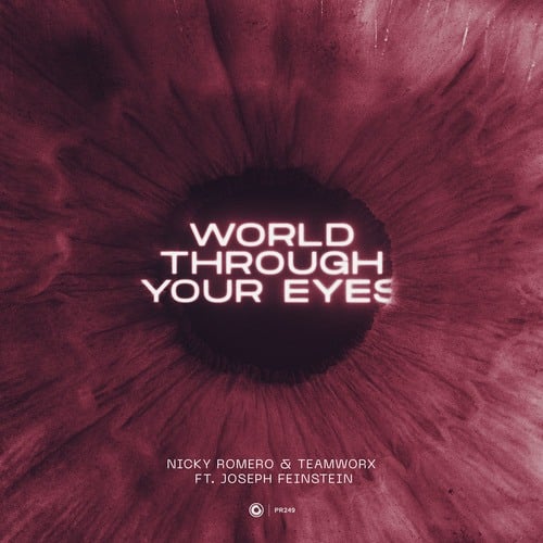 Teamworx, Joseph Feinstein, Nicky Romero-World Through Your Eyes