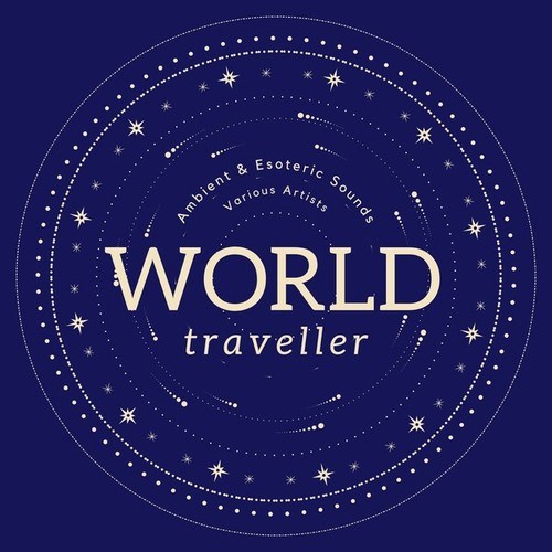 World Traveller (Ambient & Esoteric Sounds)