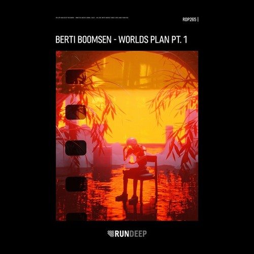 Berti Boomsen-Worlds Plan Pt. 1