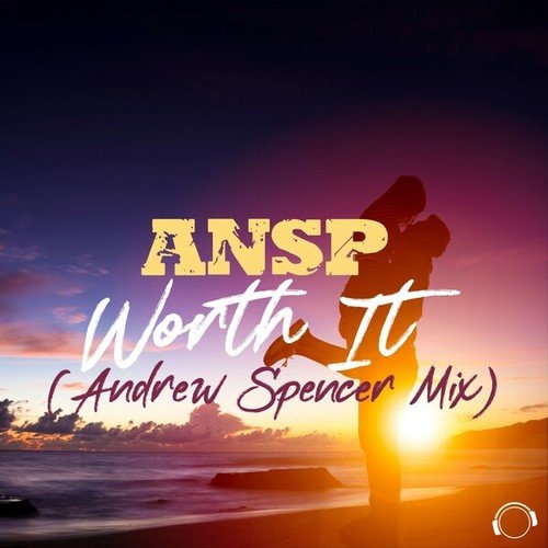 ANSP, Andrew Spencer-Worth It (Andrew Spencer Mix)