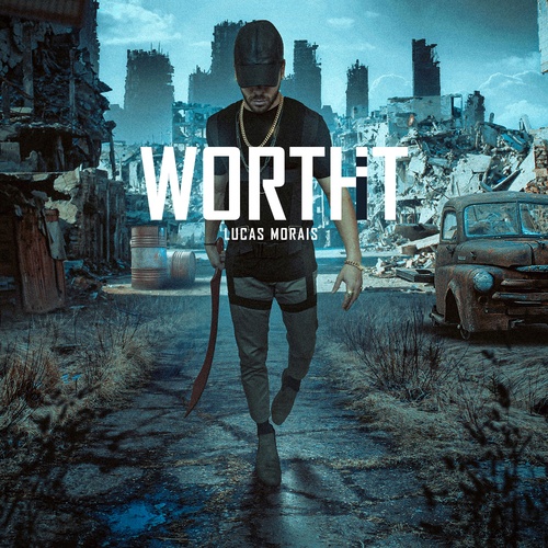 Lucas Morais-WORTH IT