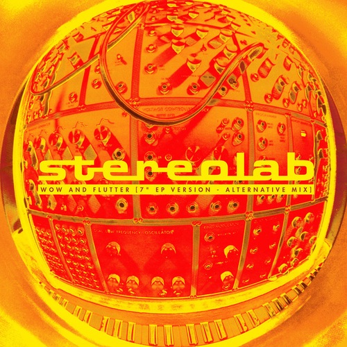 Stereolab-Wow and Flutter [7