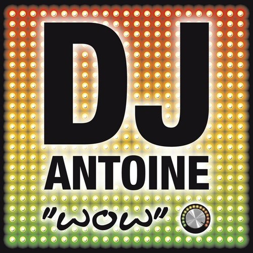 dj antoine, Timati, Kalenna, Mad Mark, Jeremy Carr, Alexander, Juiceppe, Jon Junior, Tyla Durden, Remady, Craig David, Houseshaker, DJ Nico, The Groove Guys, Steelfish-WOW