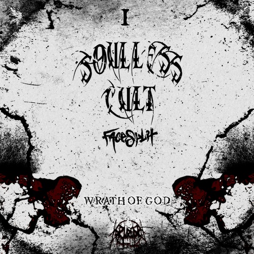 Soulless Cvlt, FaceSplit-Wrath Of God